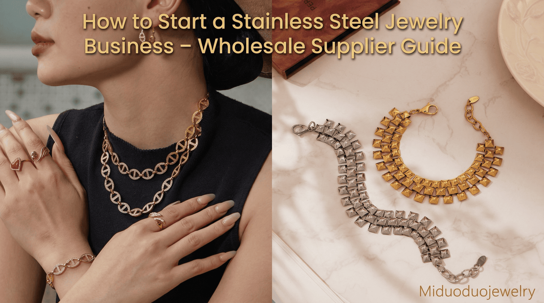 How to Start a Stainless Steel Jewelry Business – Wholesale Supplier Guide poster by Miduoduojewelry, featuring elegant stainless steel necklaces, rings, and bracelets in gold and silver tones, ideal for ecommerce and wholesale jewelry branding.