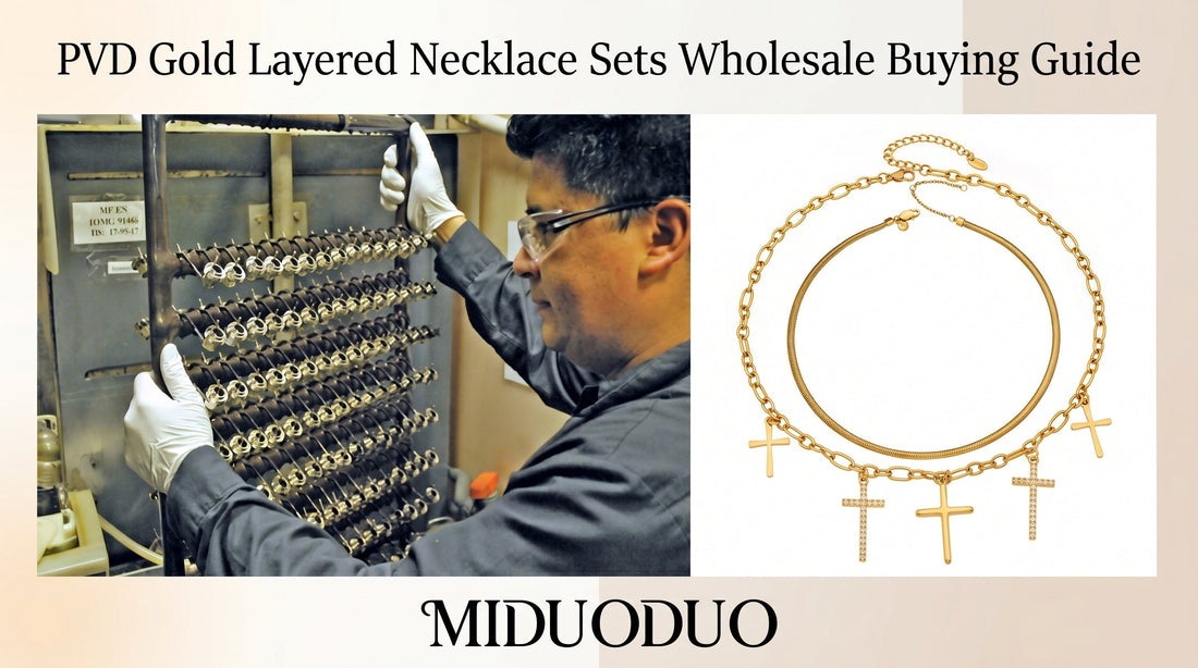 PVD Gold Layered Necklace Sets Wholesale Buying Guide