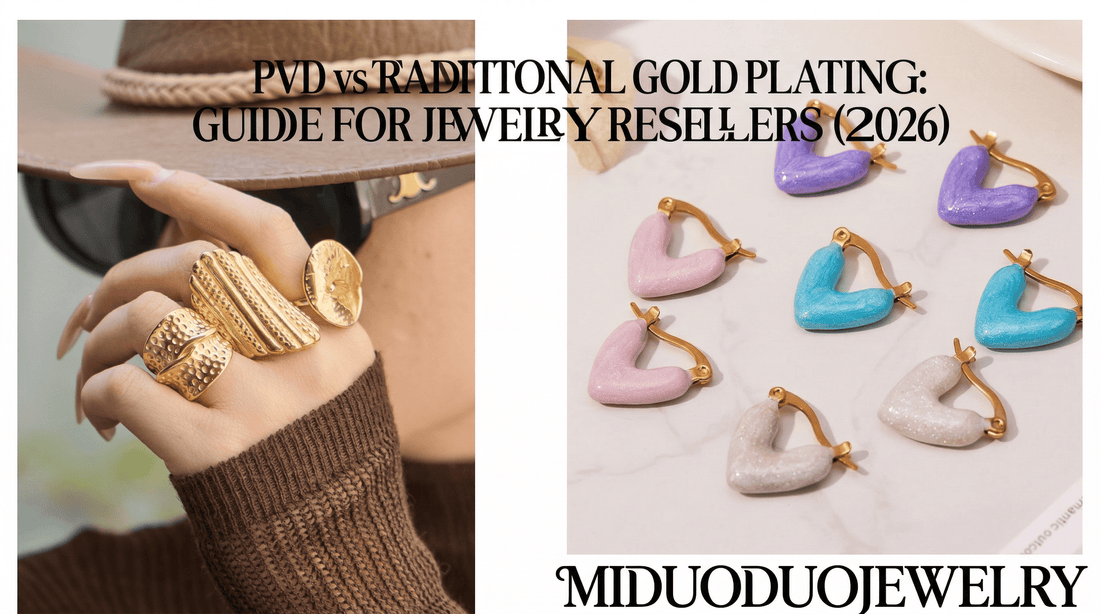 PVD vs Traditional Gold Plating: Jewelry Resellers (2026) - Miduoduo Jewelry comparison infographic, featuring gold textured rings and blue heart-shaped PVD stainless steel earrings