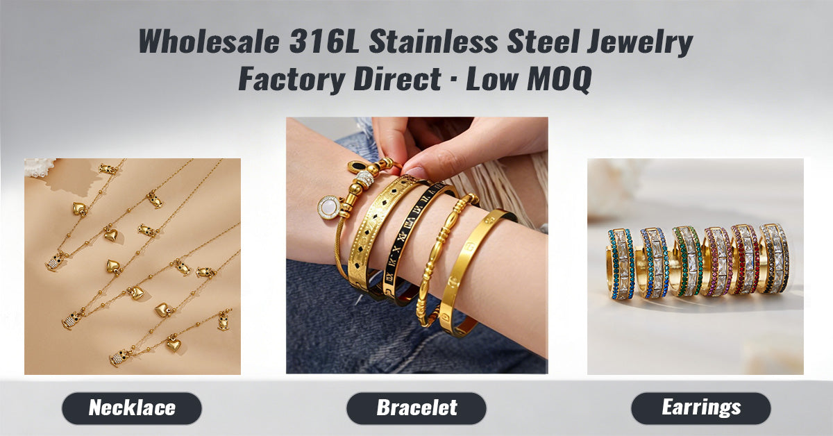 316L stainless steel jewelry collection with 18K PVD gold finish